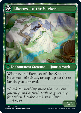 Likeness of the Seeker
 (As this Saga enters and after your draw step, add a lore counter.)
I — You may play an additional land this turn.
II — You gain 3 life.
III — Exile this Saga, then return it to the battlefield transformed under your control.